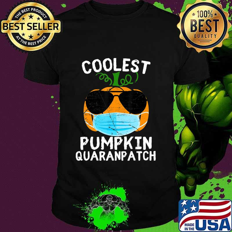 Coolest Pumpkin Quaranpatch Quarantine Halloween T-Shirt Coolest Pumpkin Quaranpatch Quarantine Halloween T-Shirt