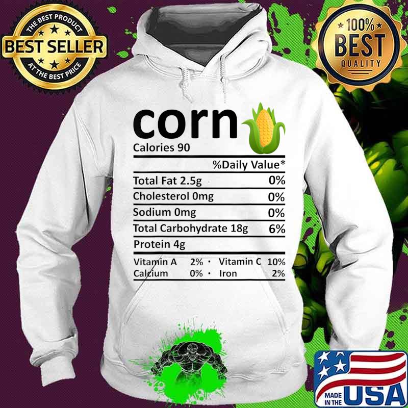 Corn Nutrition Food Facts Thanksgiving Costume Christmas T-Shirt Hoodie Corn Nutrition Food Facts Thanksgiving Costume Christmas T-Shirt Hoodie