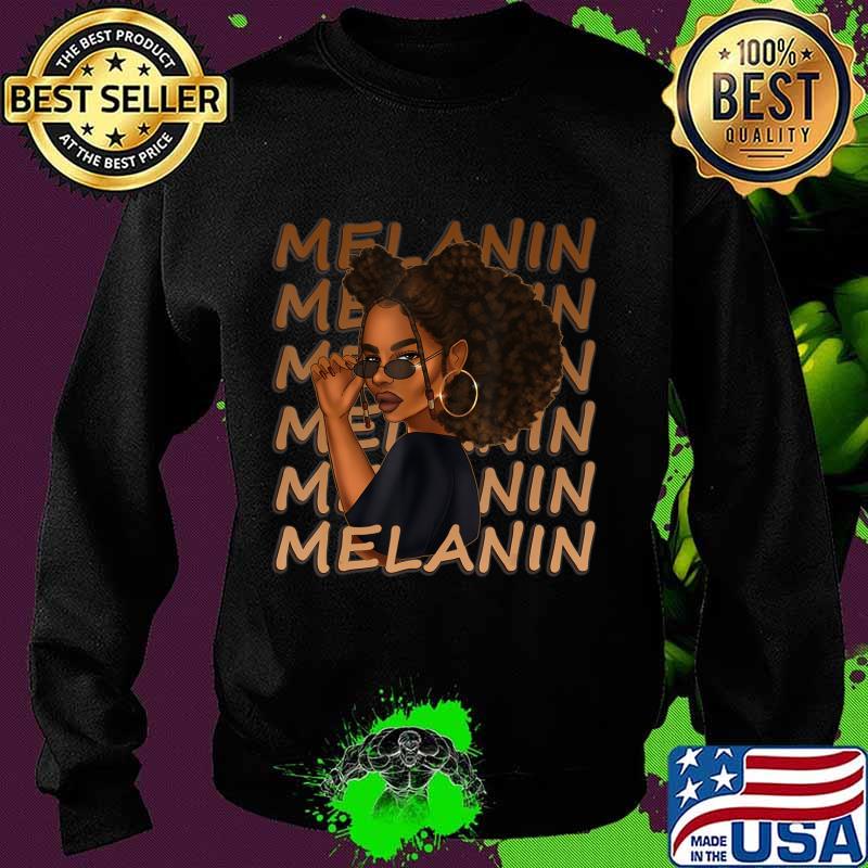 Cute Melanin Afro Natural Hair Queen Black Girl Magic Gift T-Shirt Sweater Cute Melanin Afro Natural Hair Queen Black Girl Magic Gift T-Shirt Sweater