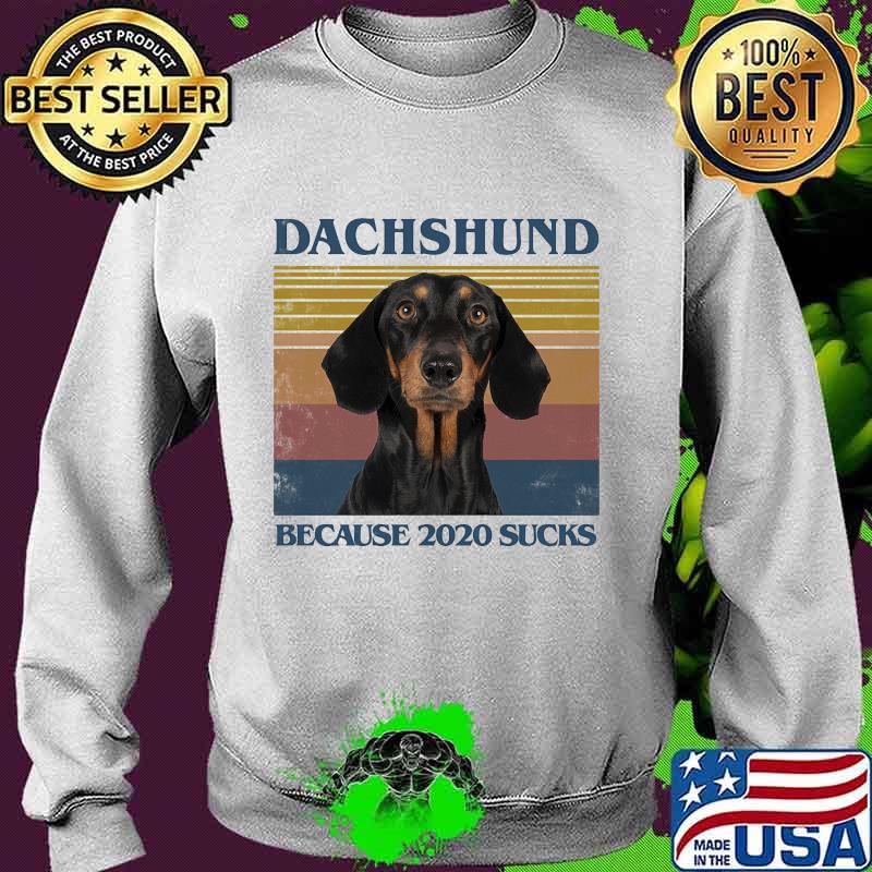 Dachshund because 2020 sucks vintage retro s Sweater Dachshund because 2020 sucks vintage retro s Sweater
