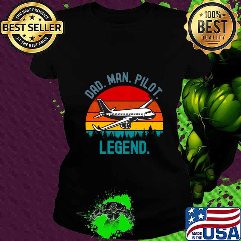 Dad Man Pilot Legend Vintage Sunset Design Pullover s Ladies tee Dad Man Pilot Legend Vintage Sunset Design Pullover s Ladies tee