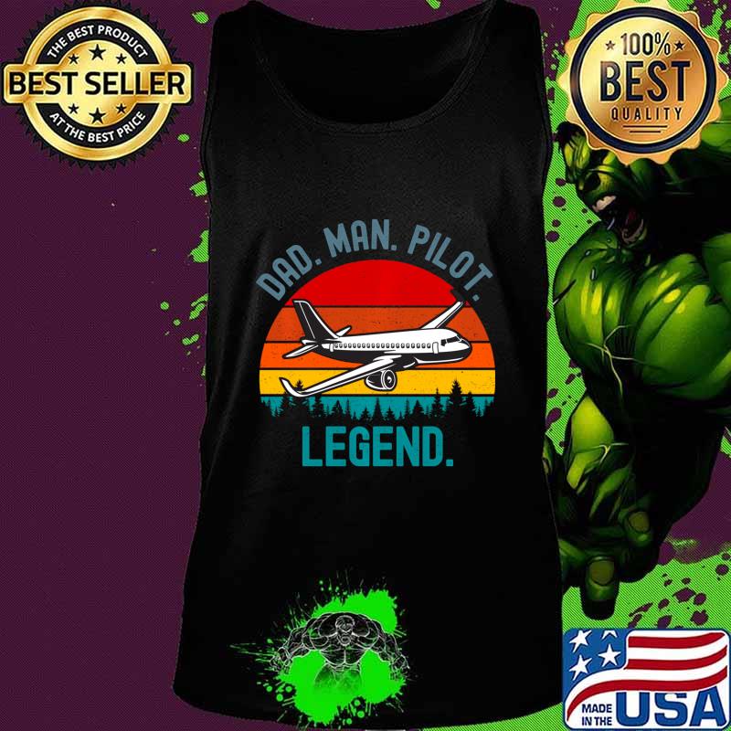 Dad Man Pilot Legend Vintage Sunset Design Pullover s Tank top Dad Man Pilot Legend Vintage Sunset Design Pullover s Tank top