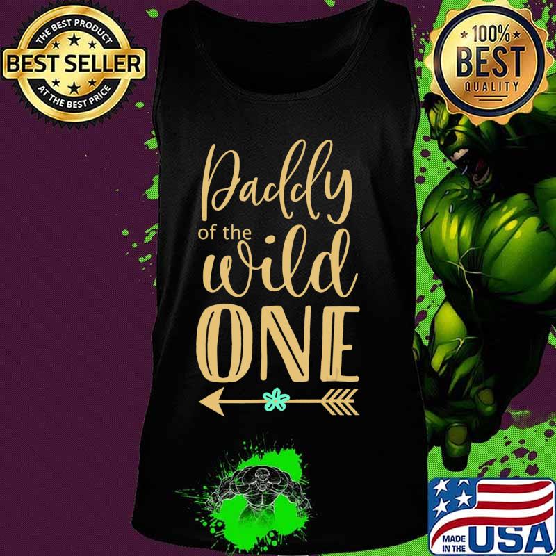 Daddy of The Wild One T-Shirt Tank top Daddy of The Wild One T-Shirt Tank top