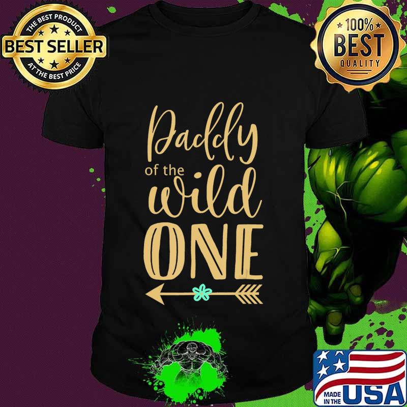 Daddy of The Wild One T-Shirt Daddy of The Wild One T-Shirt