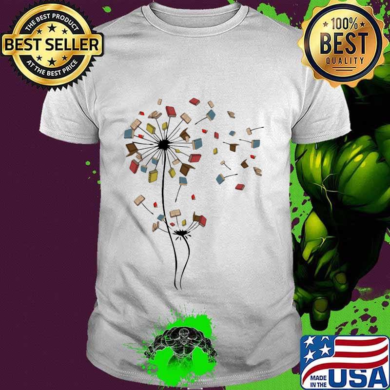 Dandelion Flower Books Fly Shirt