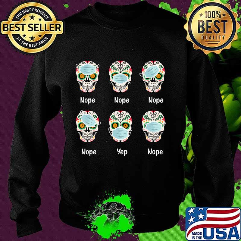 Day Of The Dead 2020 Skull Wearing Mask Funny Gift T-Shirt T-Shirt Sweater Day Of The Dead 2020 Skull Wearing Mask Funny Gift T-Shirt T-Shirt Sweater