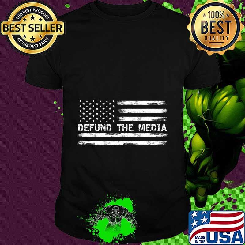 Defund The Media Against Fake News T-Shirt