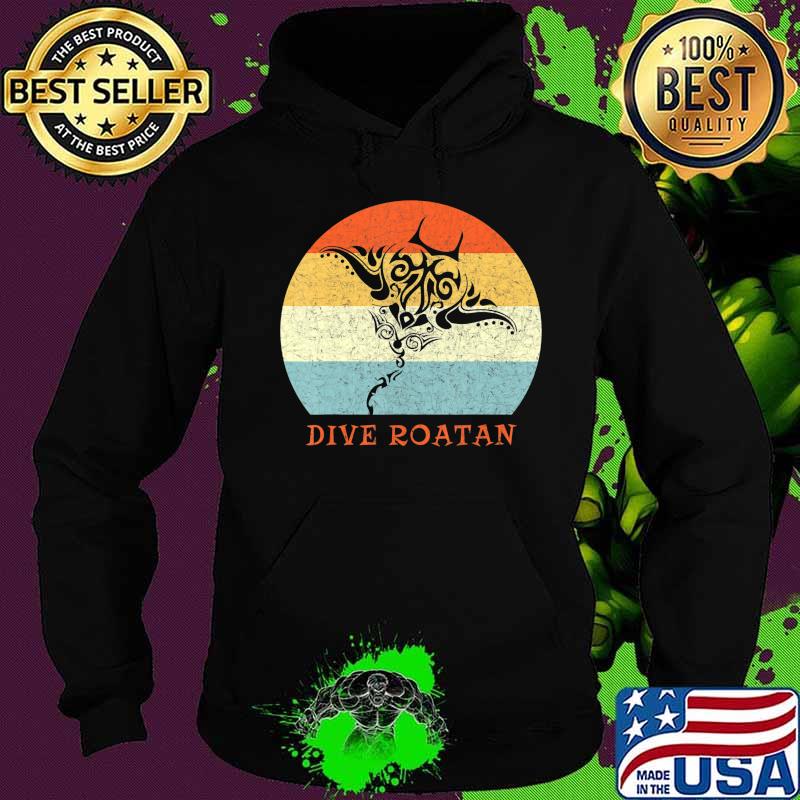 Dive Roatan Vintage Retro Tribal Stingray Vacation T-Shirt Hoodie Dive Roatan Vintage Retro Tribal Stingray Vacation T-Shirt Hoodie