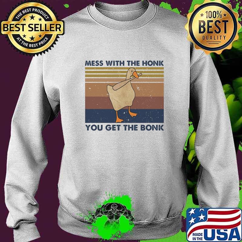 Duck mess with the honk you get the bonk vintage retro s Sweater Duck mess with the honk you get the bonk vintage retro s Sweater