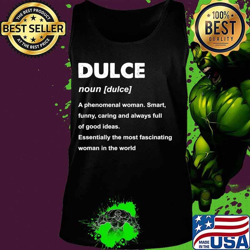 Dulce Name noun a phenomenal woman Gift T-Shirt Tank top Dulce Name noun a phenomenal woman Gift T-Shirt Tank top