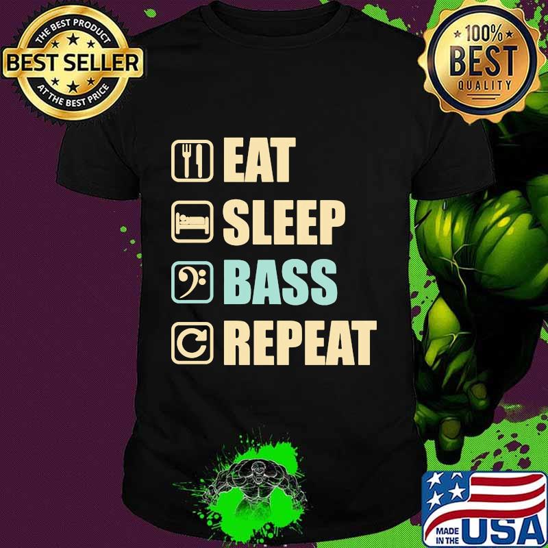 Eat sleep bass reapeat shirt