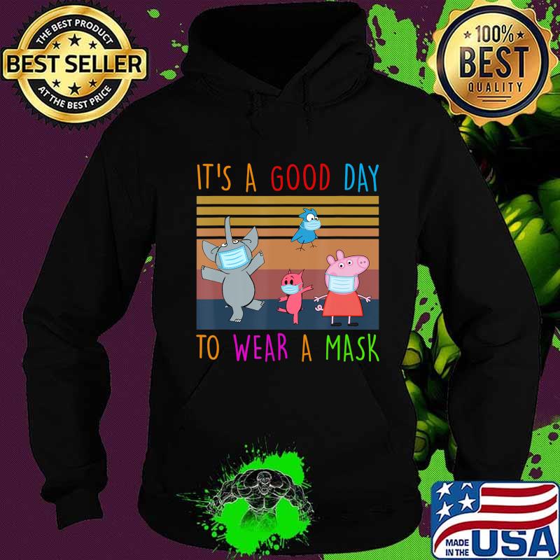 Elephant-And-Piggie Teacher It S A Good-Day To Wear A Mask T-Shirt Hoodie Elephant-And-Piggie Teacher It S A Good-Day To Wear A Mask T-Shirt Hoodie