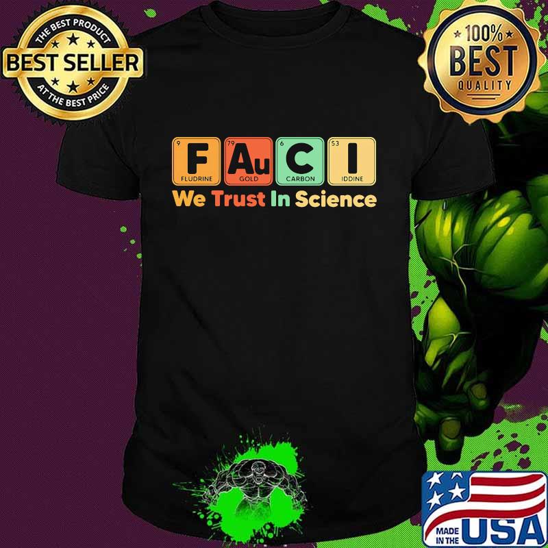 Fauci we trust in science vintage shirt