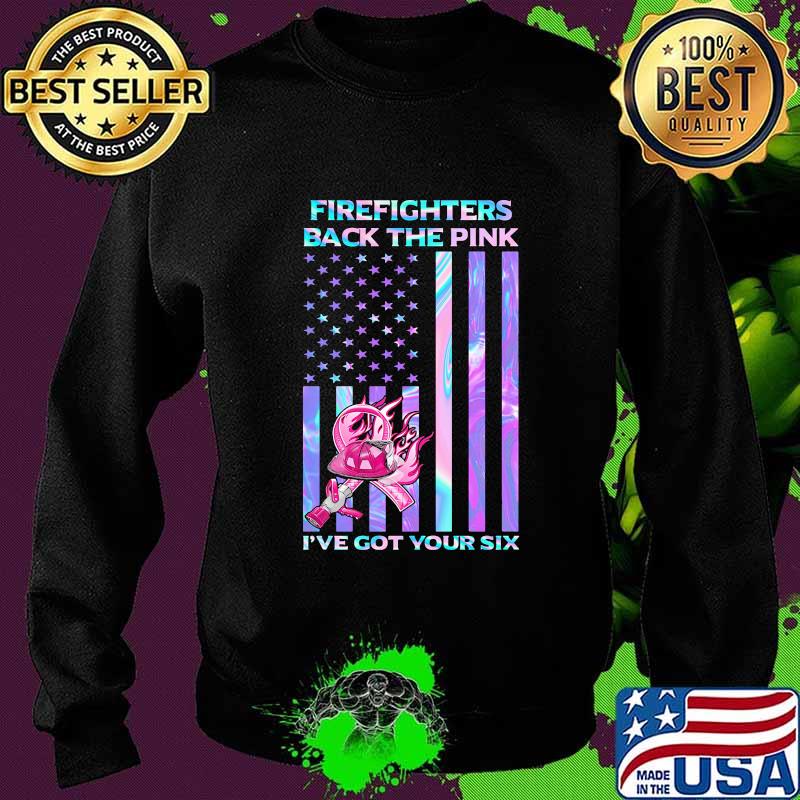 Firefighters Back The Pink I've Got Your Six Hologram American Flag Independence Day Shirt Sweater Firefighters Back The Pink I've Got Your Six Hologram American Flag Independence Day Shirt Sweater