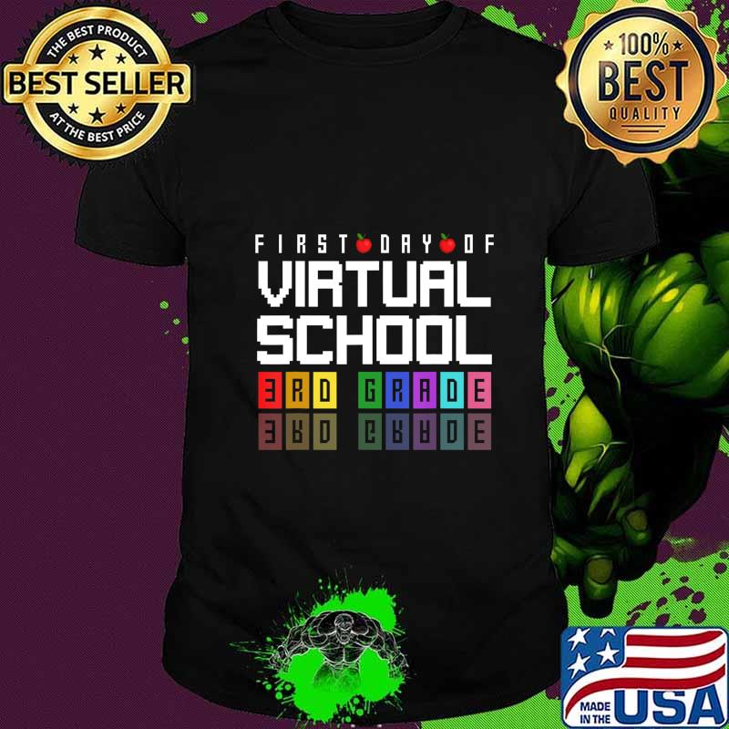 First Day of Virtual School 3rd Grade Quarantine Learning T-Shirt