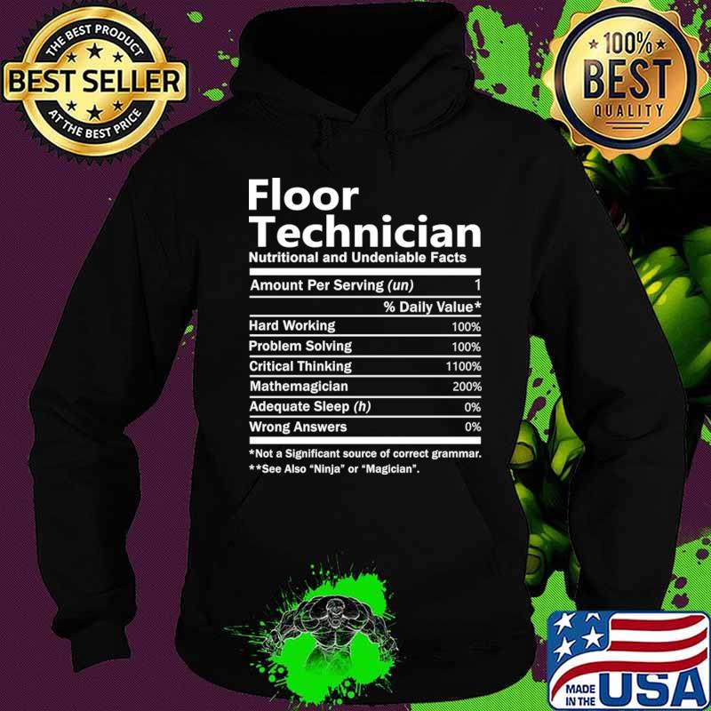 Floor Technician T Shirt - Nutrition Factors Gift Item Tee T-Shirt Hoodie Floor Technician T Shirt - Nutrition Factors Gift Item Tee T-Shirt Hoodie