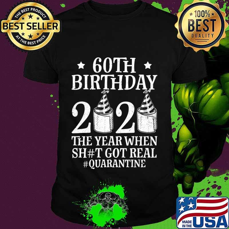 Funny Bday Gift 60th Birthday Quarantined 2020 Toilet Paper T-Shirt
