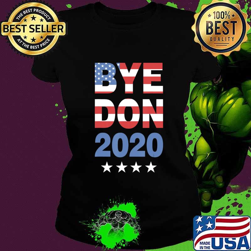 Funny Byedon 2020 Anti-Trump Pro Joe Biden Kamala Harris T-Shirt Ladies tee Funny Byedon 2020 Anti-Trump Pro Joe Biden Kamala Harris T-Shirt Ladies tee