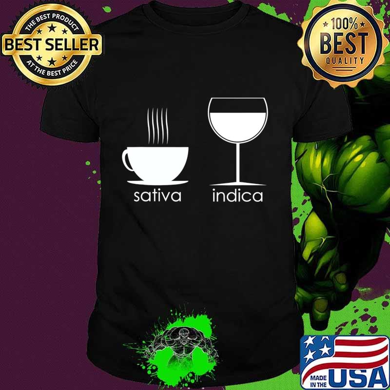 Funny Coffee Wine Sativa Indica T-Shirt Funny Coffee Wine Sativa Indica T-Shirt