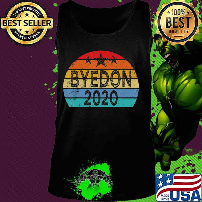 Funny Joe Biden Anti Trump Shirt Election 2020- Bye Don 2020 T-Shirt Tank top Funny Joe Biden Anti Trump Shirt Election 2020- Bye Don 2020 T-Shirt Tank top