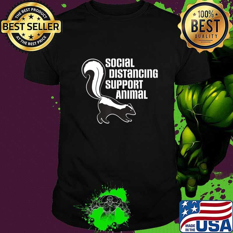 Funny Sarcastic Social Distancing Support Expert Pet Skunk T-Shirt