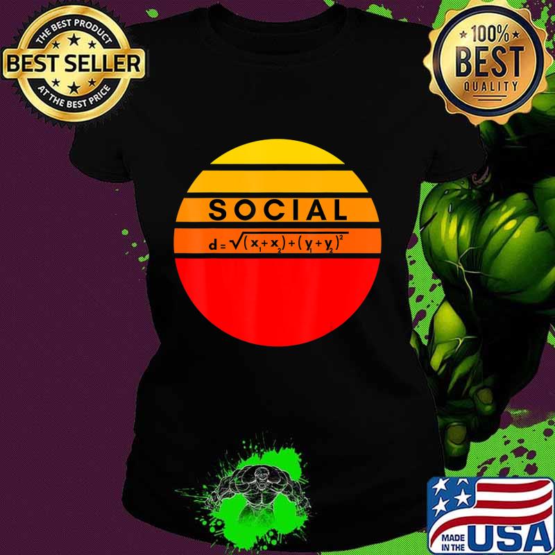 Funny Social Distance Formula Math Square Root 2020 Review T-Shirt Ladies tee Funny Social Distance Formula Math Square Root 2020 Review T-Shirt Ladies tee