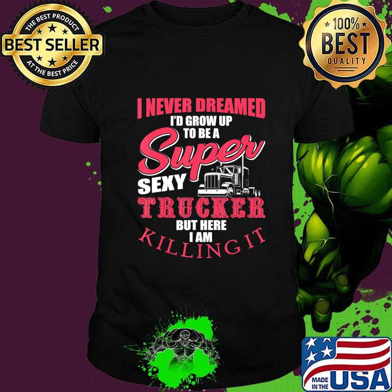 Funny Truck Driver Gift Semi Big Rig Trucking Trailer Truck T-Shirt