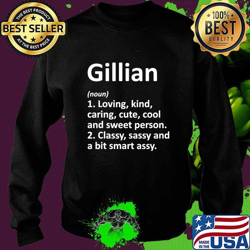 GILLIAN Definition Personalized Name Funny Birthday Gift T-Shirt Sweater GILLIAN Definition Personalized Name Funny Birthday Gift T-Shirt Sweater