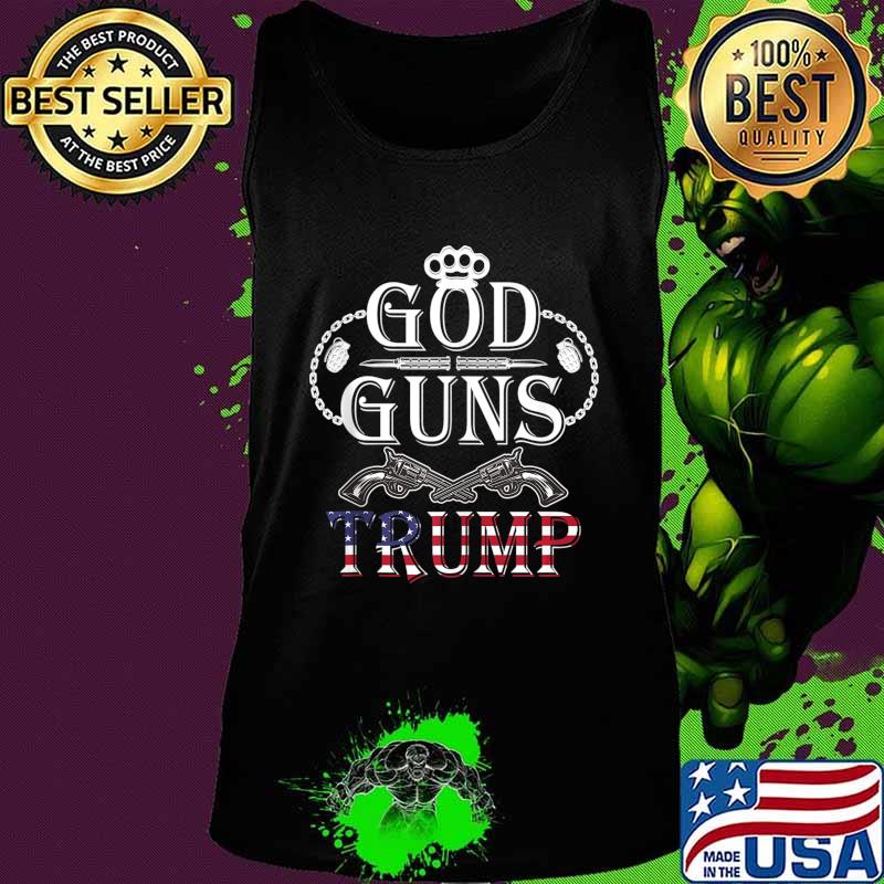 God Guns And Trump - Trump lovers Gift Tank Top Tank top God Guns And Trump - Trump lovers Gift Tank Top Tank top