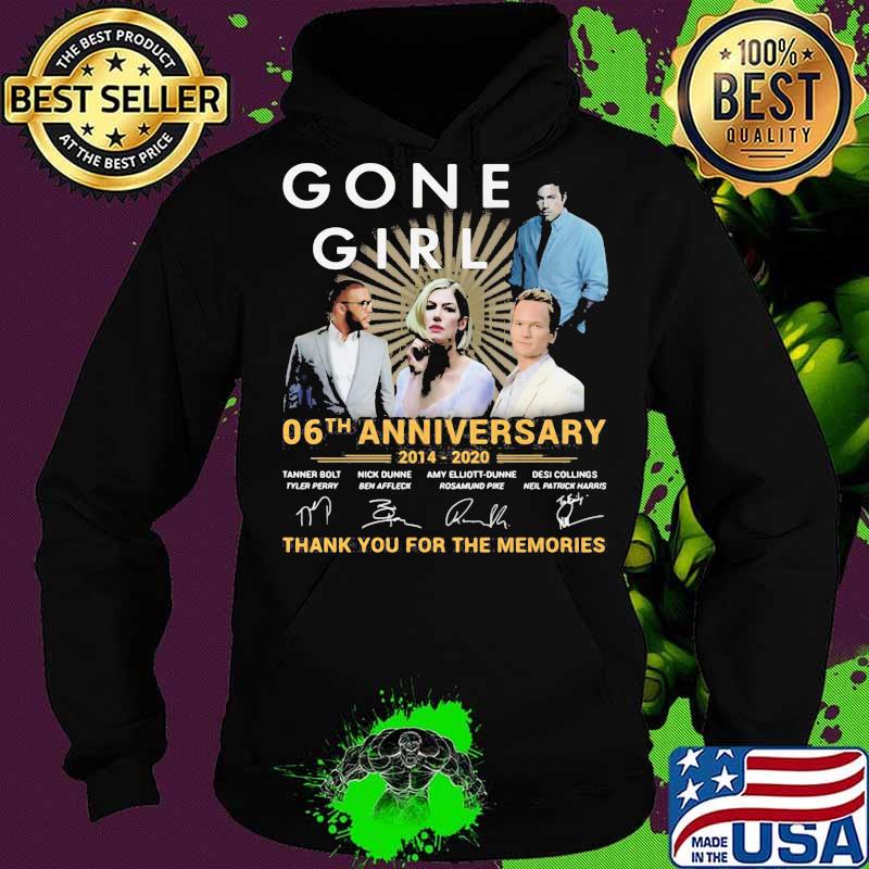 Gone girl 06th anniversary 2014 2020 thank for the memories signatures s Hoodie Gone girl 06th anniversary 2014 2020 thank for the memories signatures s Hoodie