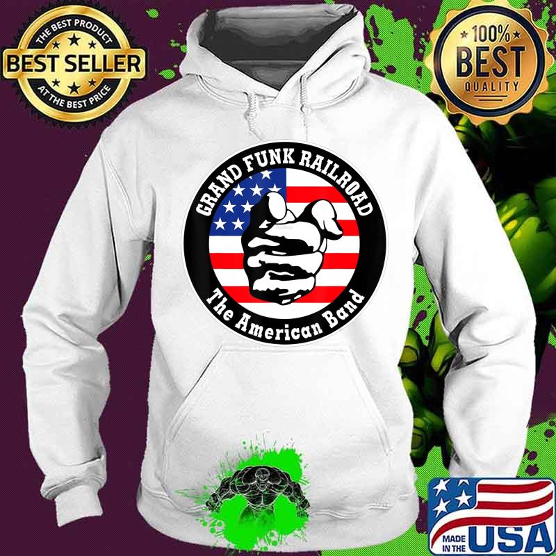 Grand Funk Railroad The American band T-Shirt Hoodie Grand Funk Railroad The American band T-Shirt Hoodie