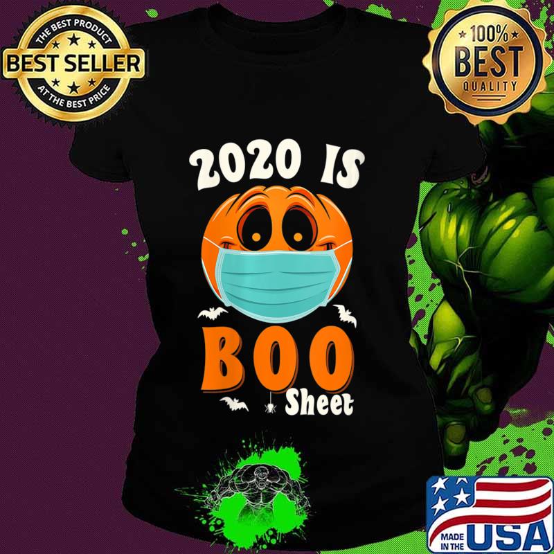 Halloween 2020 Boo Sheet Pumpkin Mask Shirt Ladies tee Halloween 2020 Boo Sheet Pumpkin Mask Shirt Ladies tee