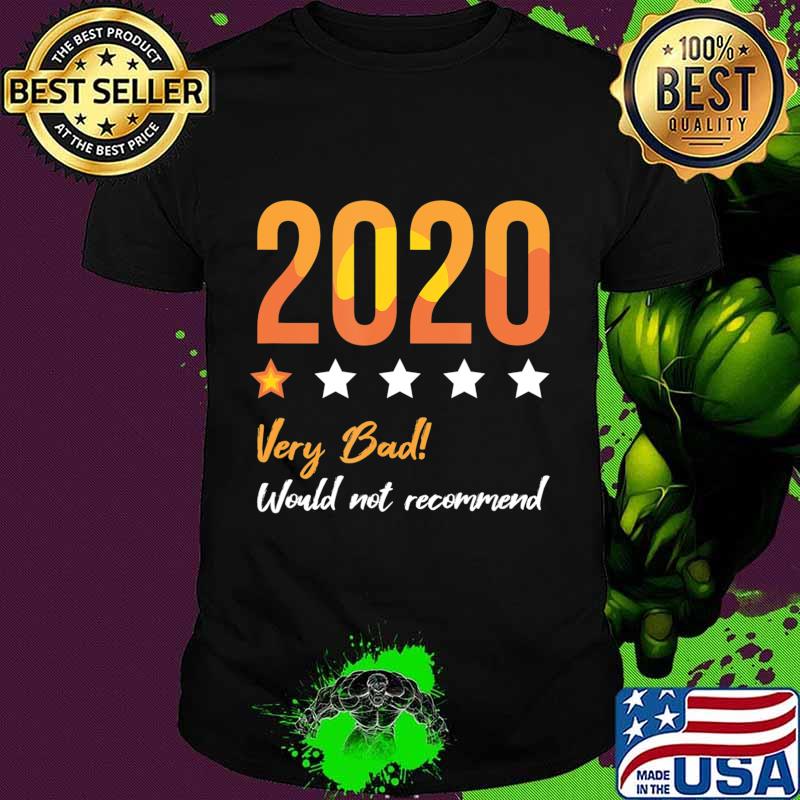 Halloween 2020 Very Bad Would Not Recommend 1 Star Rating T-Shirt