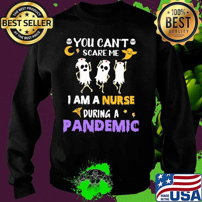 Halloween boo you can't scare me i am a nurse during a pandemic s Sweater Halloween boo you can't scare me i am a nurse during a pandemic s Sweater