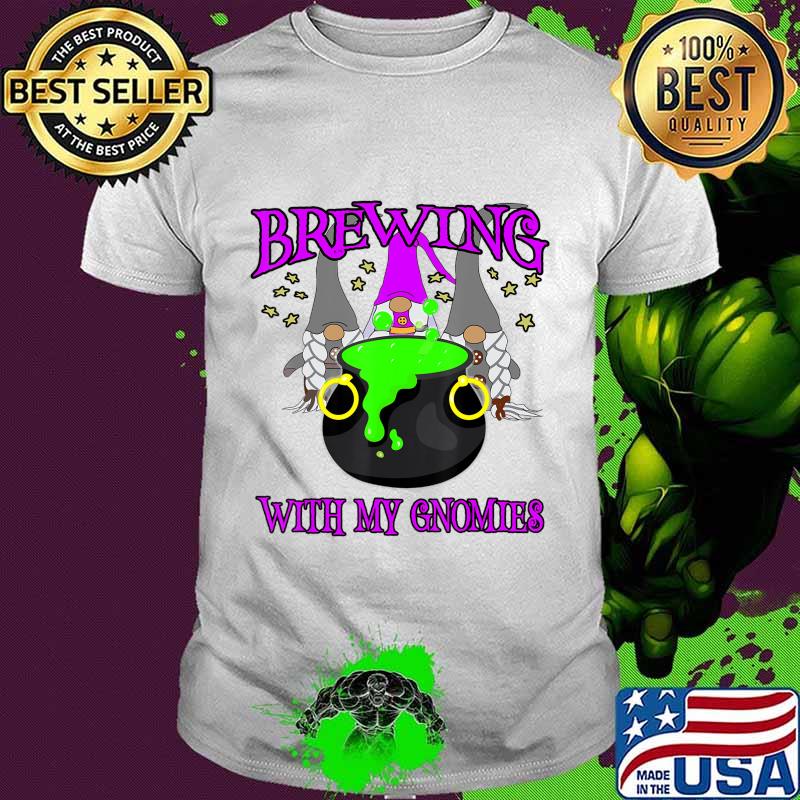 Halloween Gnomes Brewing with My Gnomies 3 Witch T-Shirt