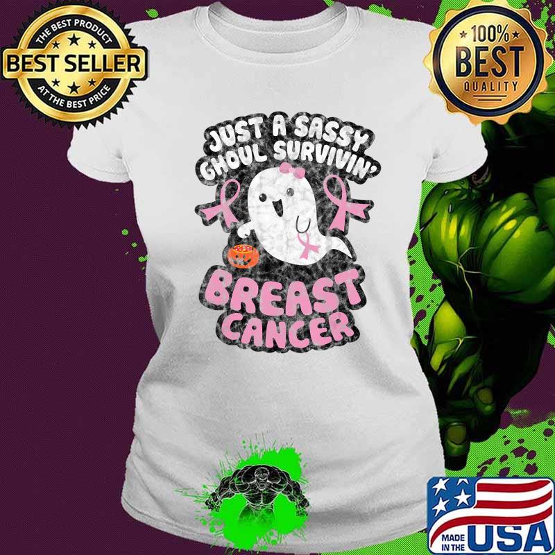 Halloween Sassy Ghoul Surviving Breast Cancer Cute Ghost T-Shirt Ladies tee Halloween Sassy Ghoul Surviving Breast Cancer Cute Ghost T-Shirt Ladies tee