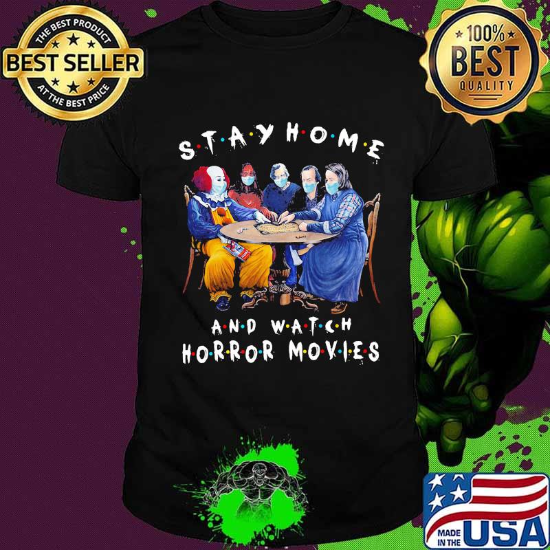 Halloween stay home and watch horror movies mask shirt