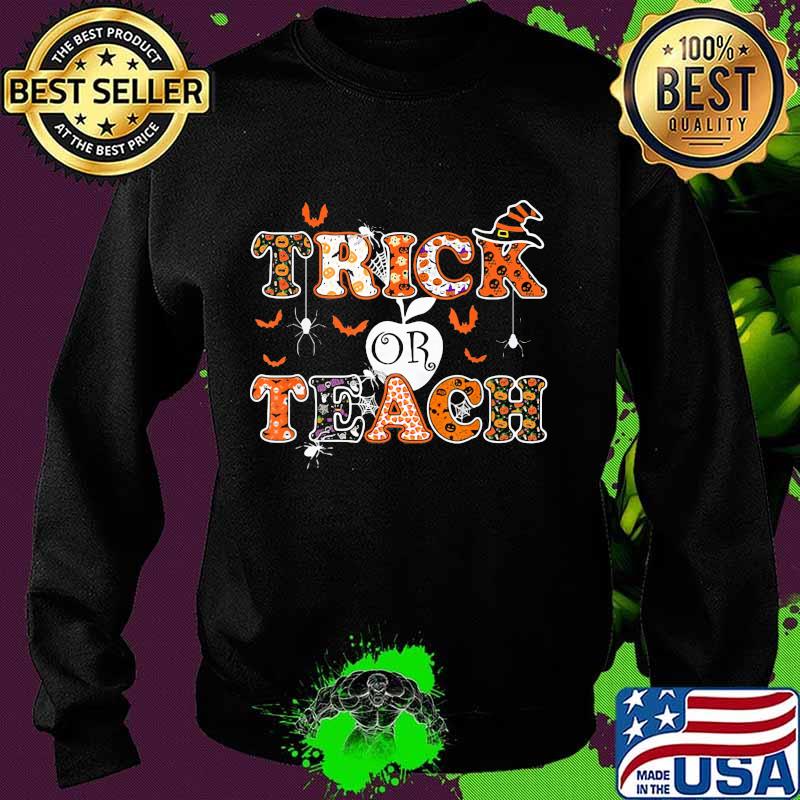 Halloween Trick or Teach Classic Shirt Sweater Halloween Trick or Teach Classic Shirt Sweater
