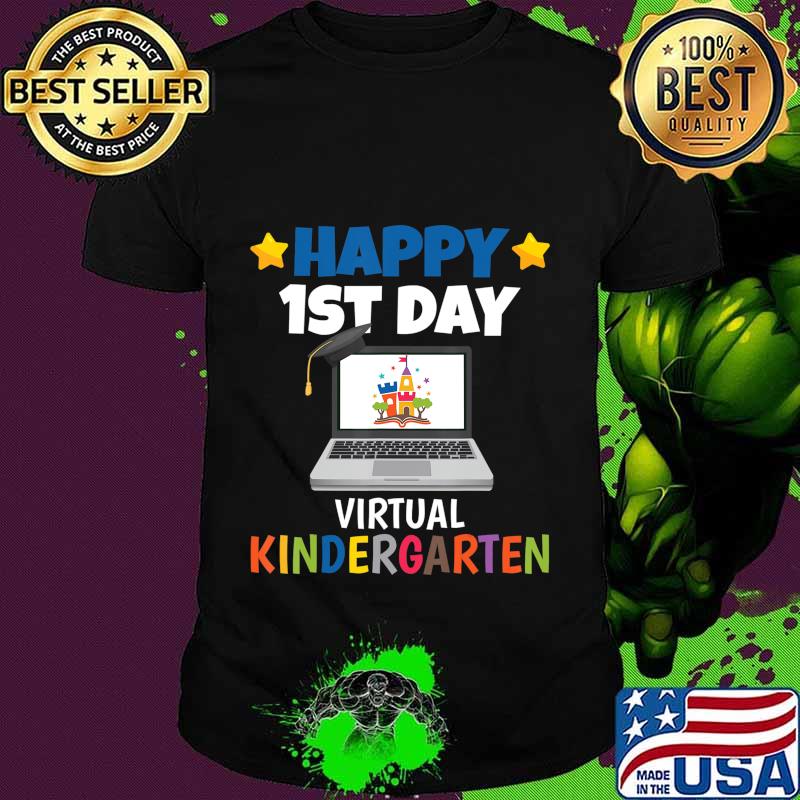 Happy 1st Day Virtual Kindergarten T-Shirt