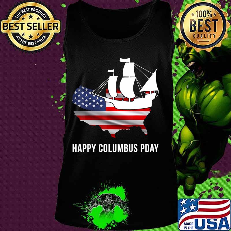 Happy Columbus Day T-Shirt Discovery Explorer T-Shirt Tank top Happy Columbus Day T-Shirt Discovery Explorer T-Shirt Tank top