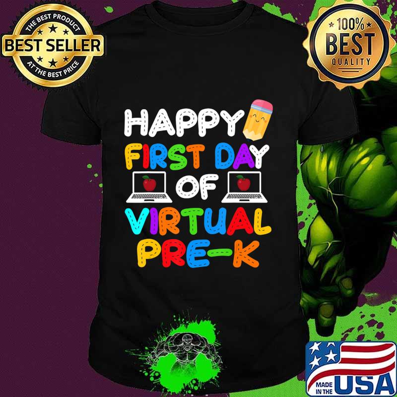 Happy First Day of Virtual Pre-k Grade Kids Online Teaching T-Shirt
