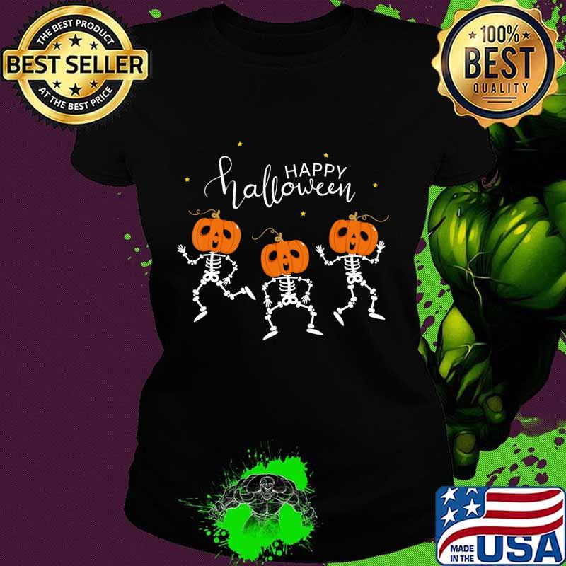 Happy Halloween Shirt Funny Dancing Skeletons Pumpkin Face T-Shirt Ladies tee Happy Halloween Shirt Funny Dancing Skeletons Pumpkin Face T-Shirt Ladies tee