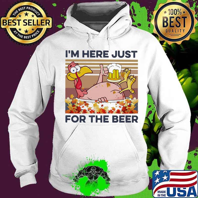 Happy thanksgiving chicken to turkey i'm here just for the beer leaves map vintage retro s Hoodie Happy thanksgiving chicken to turkey i'm here just for the beer leaves map vintage retro s Hoodie
