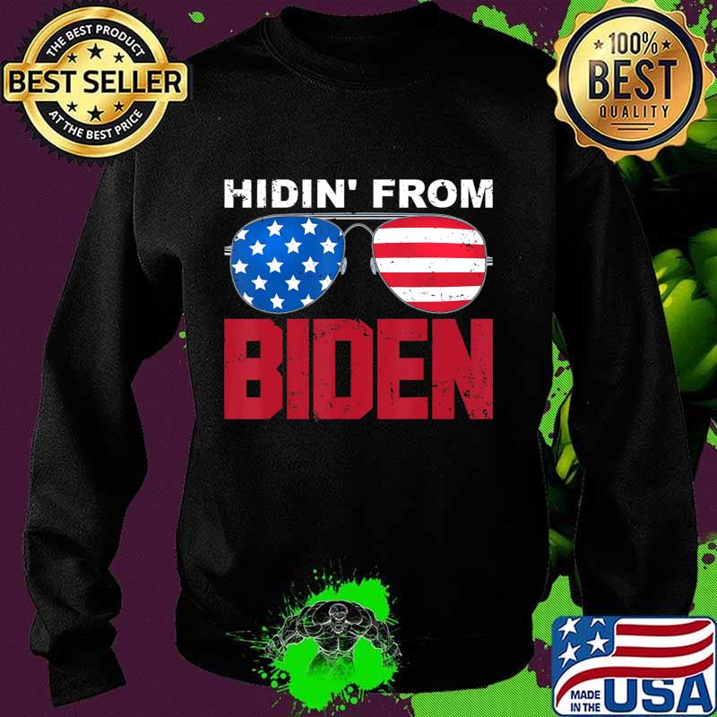 Hidin' From Biden 2020 Presidential Election Anti Joe Biden T-Shirt Sweater Hidin' From Biden 2020 Presidential Election Anti Joe Biden T-Shirt Sweater