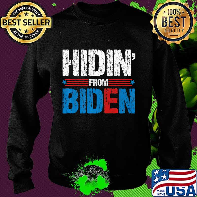 Hidin From Biden Premium T-Shirt Sweater Hidin From Biden Premium T-Shirt Sweater