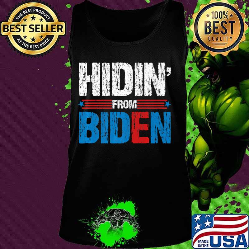 Hidin From Biden Premium T-Shirt Tank top Hidin From Biden Premium T-Shirt Tank top