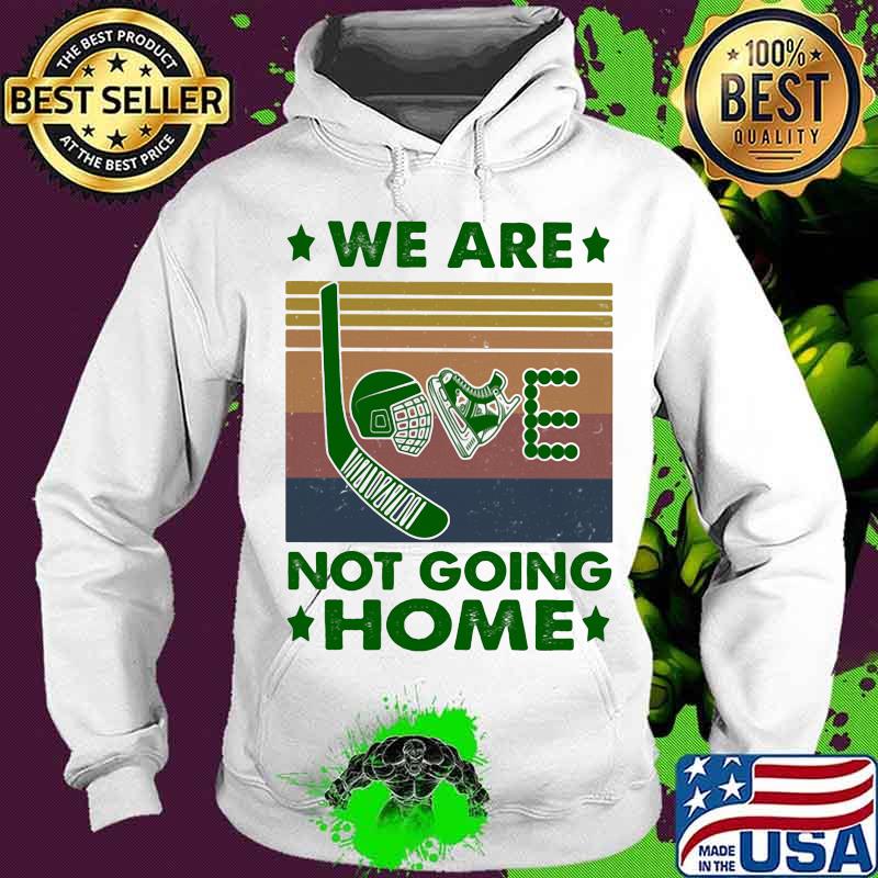 Hocky love we are not going home vintage retro s Hoodie Hocky love we are not going home vintage retro s Hoodie
