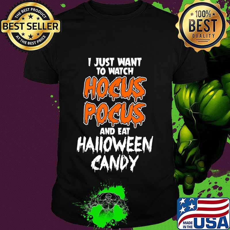 Hocus Pocus and Eat Halloween Candy Funny T-Shirt