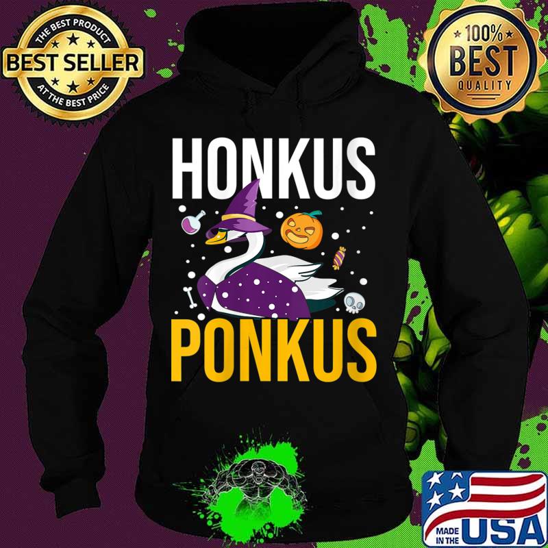 Honkus Ponkus Shirt Funny Halloween Witches Duck Gifts Shirt Hoodie Honkus Ponkus Shirt Funny Halloween Witches Duck Gifts Shirt Hoodie