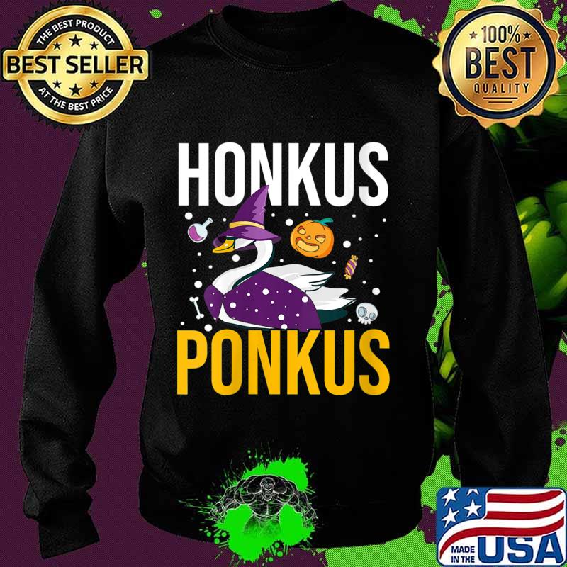 Honkus Ponkus Shirt Funny Halloween Witches Duck Gifts Shirt Sweater Honkus Ponkus Shirt Funny Halloween Witches Duck Gifts Shirt Sweater